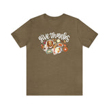 Give Thanks Unisex Jersey Short Sleeve Tee