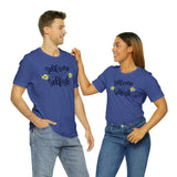 Self Care is Not Selfish- Unisex Jersey Short Sleeve Tee