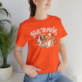 Give Thanks Unisex Jersey Short Sleeve Tee