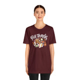 Give Thanks Unisex Jersey Short Sleeve Tee