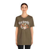 Give Thanks Unisex Jersey Short Sleeve Tee