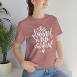 She Planned a Life She Loved Graphic TShirt