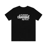 Planning Changed My Life Graphic TShirt