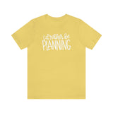 I'd Rather Be Planning Graphic TShirt