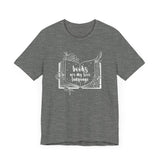 "Books Are My Love Language" Unisex Jersey Short Sleeve Tee