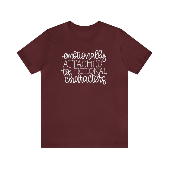 Emotionally Attached to Fictional Characters- Unisex Jersey Short Sleeve Tee