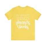 Favorite Things: Books & Planners- Unisex Jersey Short Sleeve Tee